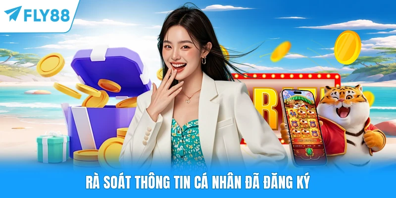 Rà soát thông tin cá nhân đã đăng ký